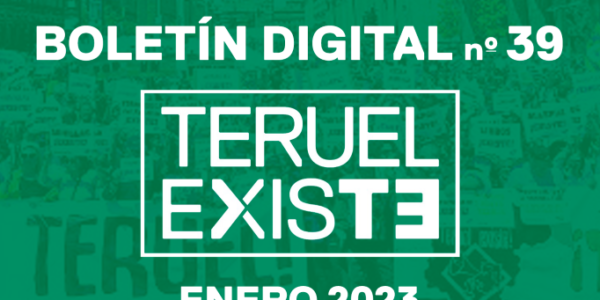 Boletín Digital de Teruel Existe. nº 39 – Enero 2023